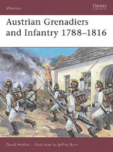 «Австрийские гренадеры и пехотинцы 1788–1816 гг.»